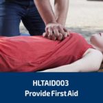 HLTAID003 Provide First Aid