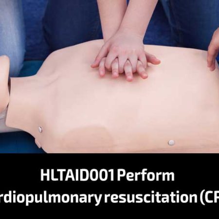 HLTAID001 Provide cardiopulmonary resuscitation (CPR)