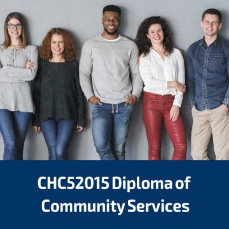 CHC52015 Diploma of Community Services
