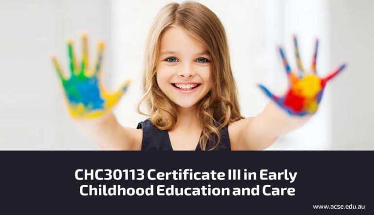CHC30113 Certificate III in Early Childhood Education and Care ACSE