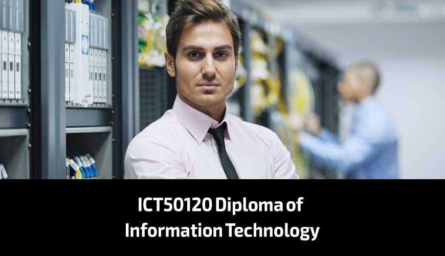 ICT50120-Diploma-of-Information-Technology ICT50120-Diploma-of-Information-Technology