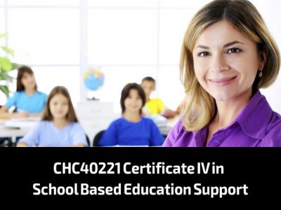 CHC40221 Certificate IV in School Based Education Support